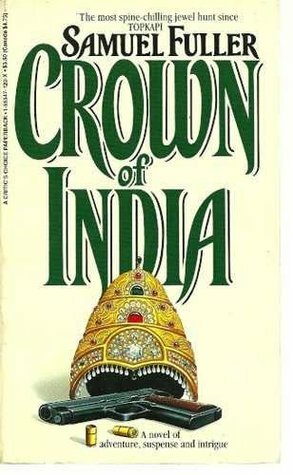 Crown of India by Samuel Fuller