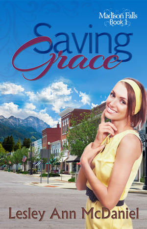 Saving Grace by Lesley Ann McDaniel