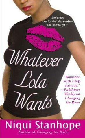 Whatever Lola Wants by Niqui Stanhope