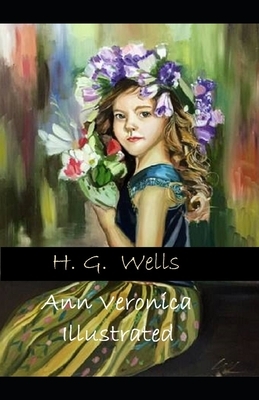 Ann Veronica Illustrated by H.G. Wells