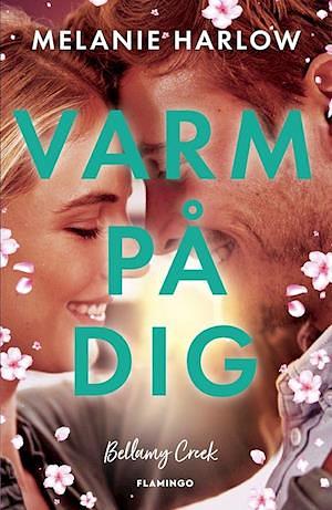 Varm på dig by Melanie Harlow