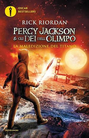 La maledizione del titano. Percy Jackson e gli dei dell'Olimpo by Rick Riordan