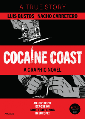 Cocaine Coast by Nacho Carretero, Luis Bustos