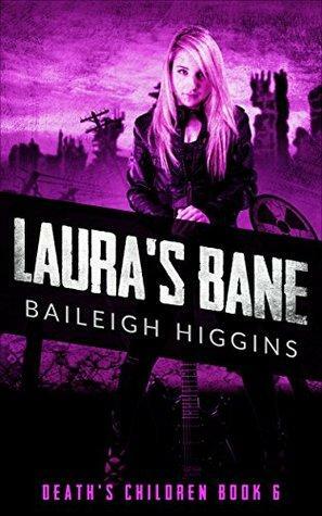 Laura's Bane by Baileigh Higgins