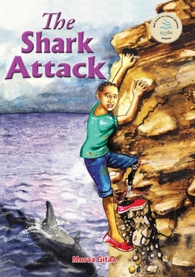 The Shark Attack by Moraa Gitaa