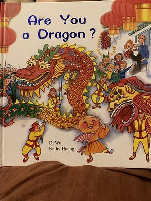 Are You a Dragon? by Di Wu