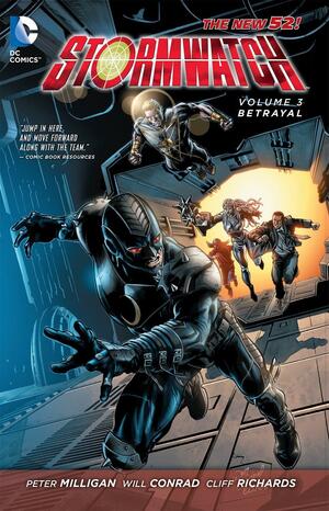 Stormwatch Vol. 3: Betrayal by Will Conrad, Peter Milligan