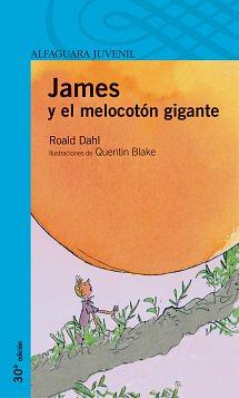 James y el melocotón gigante by Roald Dahl