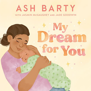 My Dream for You by Jasmin McGaughey, Ash Barty