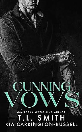 Cunning Vows by T.L. Smith, Kia Carrington-Russell