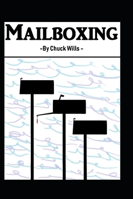 Mailboxing by Chuck Wills