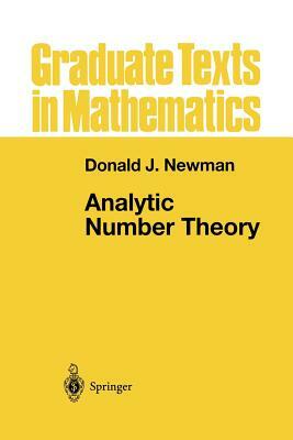 Analytic Number Theory by Donald J. Newman