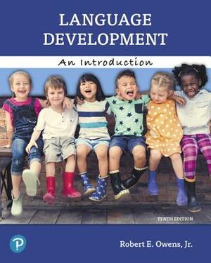 Language Development: An Introduction by Robert Owens