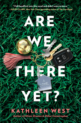 Are We There Yet? by Kathleen West
