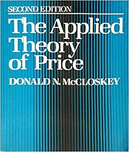 The Applied Theory of Price by Deirdre N. McCloskey