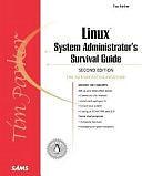 Linux System Administrator's Survival Guide by Tim Parker