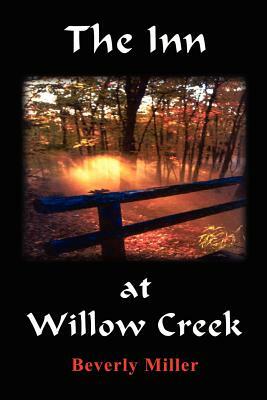 The Inn at Willow Creek by Beverly Miller