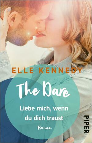 The Dare – Liebe mich, wenn du dich traust by Elle Kennedy