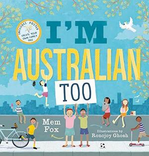 I'm Australian Too + Poster by Mem Fox