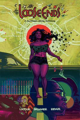 Loose Ends by Jason Latour, Chris Brunner, Rico Renzi