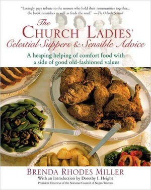 The Church Ladies' Celestial Suppers and Sensible Advice by Brenda Rhodes Miller
