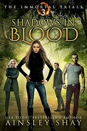 Shadows in Blood by Ainsley Shay