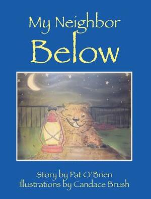 My Neighbor Below by Pat O'Brien