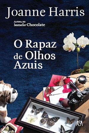 O Rapaz de Olhos Azuis by Joanne Harris