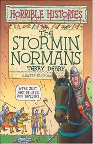 The Stormin' Normans by Terry Deary, Martin Brown