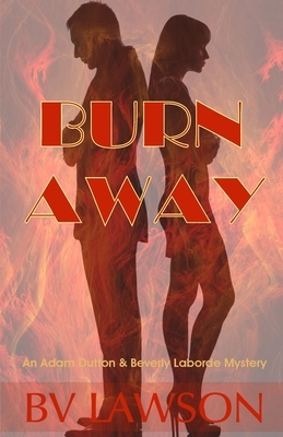 Burn Away by Bv Lawson