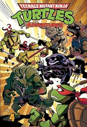 Teenage Mutant Ninja Turtles Adventures, Volume 4 by Christy Marx, Dean Clarrain, Ryan Brown