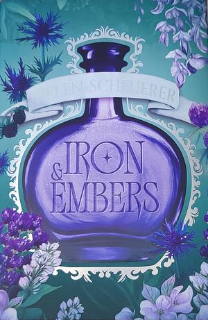 Iron & Embers by Helen Scheuerer