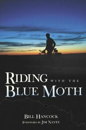 Riding with the Blue Moth by Bill Hancock, Jim Nantz