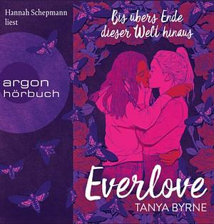 Everlove by Tanya Byrne