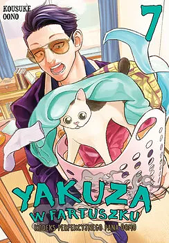 Yakuza w fartuszku : kodeks perfekcyjnego pana domu. 7 by Kousuke Oono