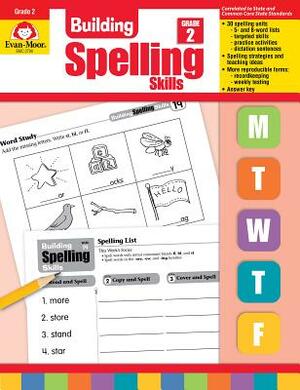 Building Spelling Skills Grade 2 by Evan-Moor Educational Publishers