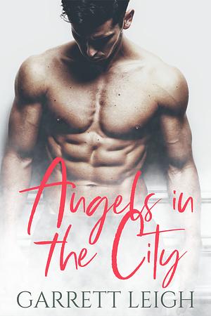 Angels In The City by Garrett Leigh