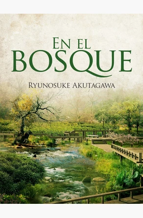 En el bosque by Ryūnosuke Akutagawa