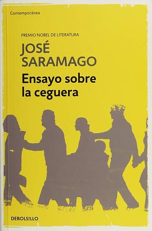 Ensayo Sobre la Ceguera = Blindness[SPA-ENSAYO SOBRE LA CEGUERA][Spanish Edition][Paperback] by JoseSaramago