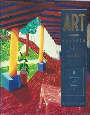 Art Through the Ages 2 by Christin J. Mamiya, Fred S. Kleiner, Richard G. Tansey