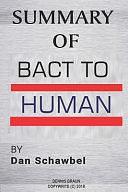 Summary of Back to Human by Dan Schawbel by Dennis Braun