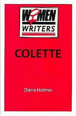 Colette by Diana Holmes