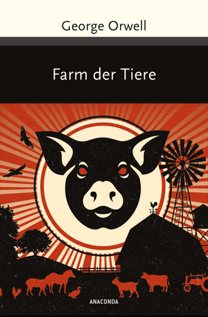 Farm der Tiere by George Orwell