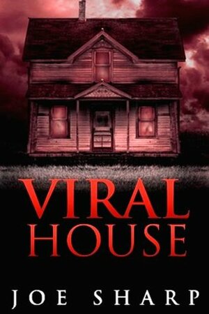 Viral House by Joe Sharp