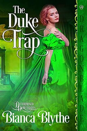 The  Duke Trap by Bianca Blythe