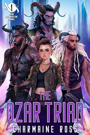 The Ozar Triad by Charmaine Ross