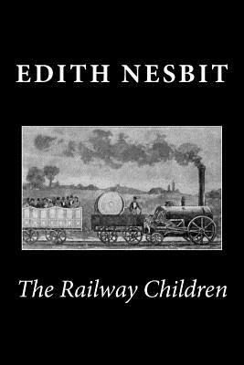 The Railway Children by E. Nesbit