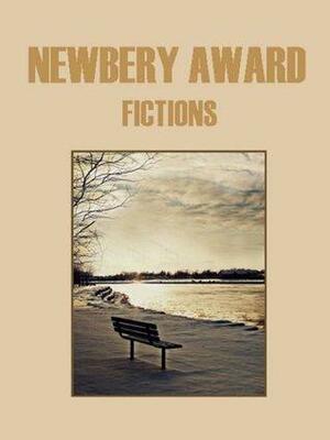 Newbery Award Fictions by Bernard Marshall, Cornelia Meigs, Charles Boardman Hawes, Padraic Colum, William Bowen, Hendrik Willem van Loon, Hugh Lofting