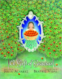 Un regalo de gracias: La leyenda de la Altagracia by Julia Alvarez