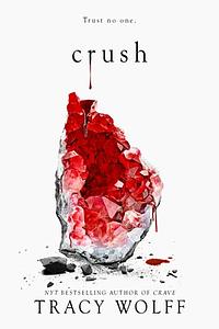 Crush by Tracy Wolff